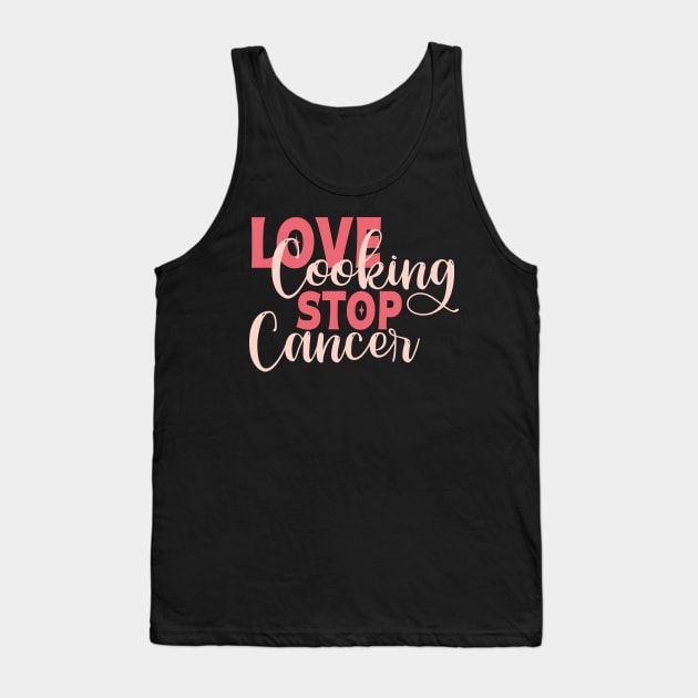 Love Cuisines Love Cooking Stop Cancer,kitchen Retro Tank Top by click2print